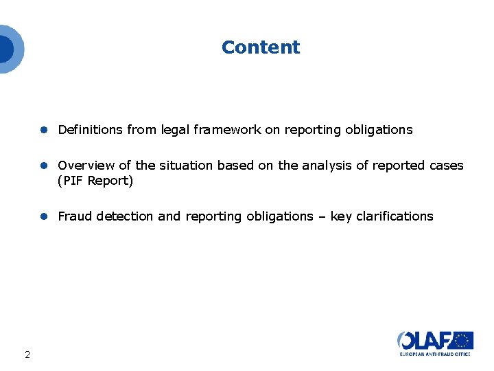 Content Definitions from legal framework on reporting obligations Overview of the situation based on Content Definitions from legal framework on reporting obligations Overview of the situation based on