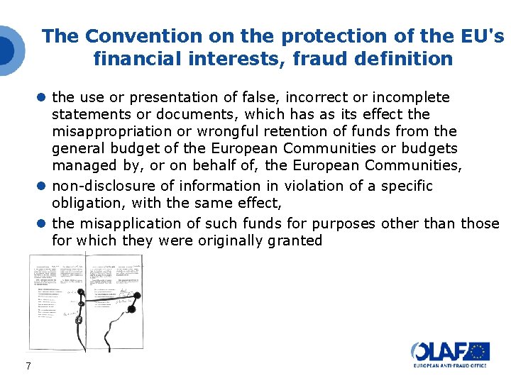The Convention on the protection of the EU's financial interests, fraud definition the use The Convention on the protection of the EU's financial interests, fraud definition the use