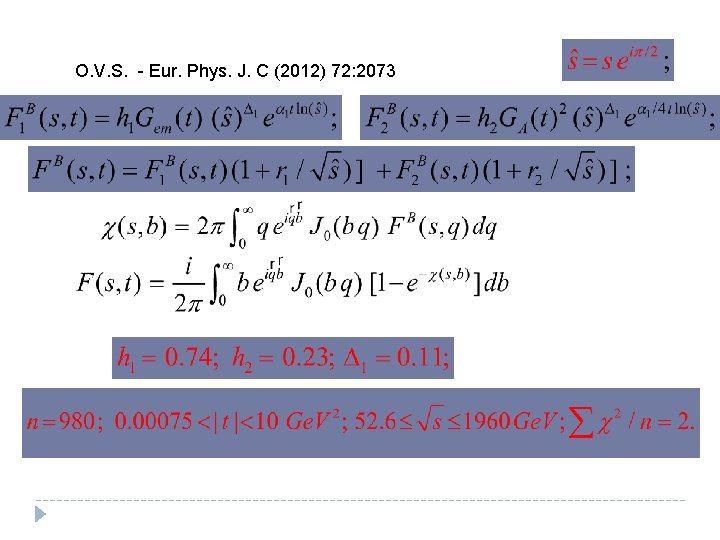 O. V. S. - Eur. Phys. J. C (2012) 72: 2073 O. V. S. - Eur. Phys. J. C (2012) 72: 2073