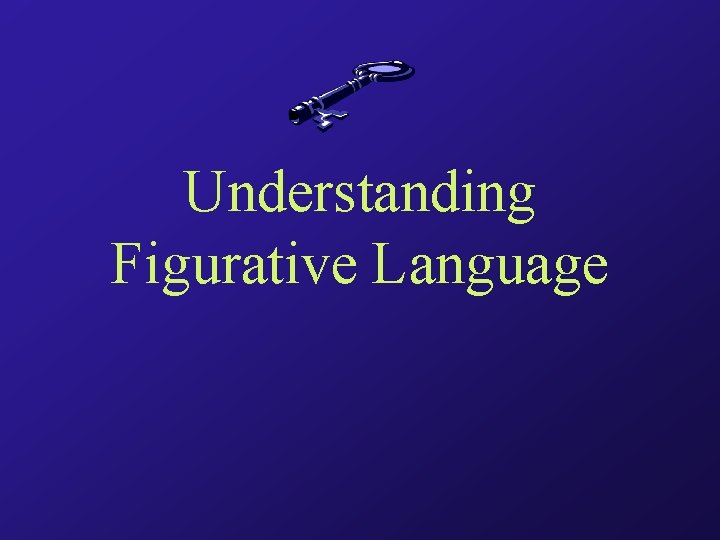 Understanding Figurative Language 