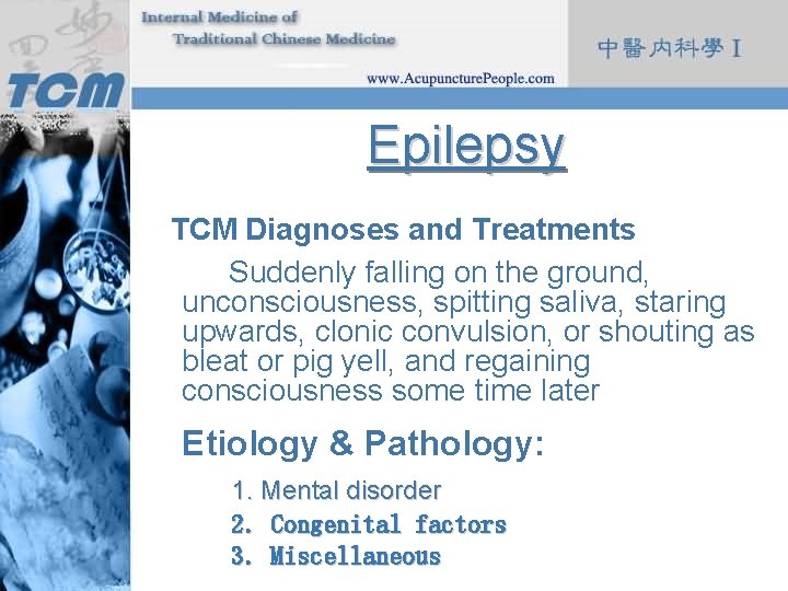 Epilepsy TCM Diagnoses and Treatments Suddenly falling on the ground, unconsciousness, spitting saliva, staring
