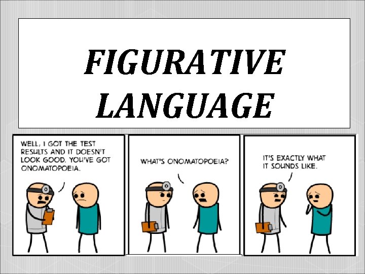 FIGURATIVE LANGUAGE 