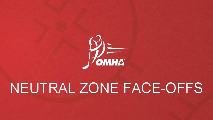 NEUTRAL ZONE FACE-OFFS 