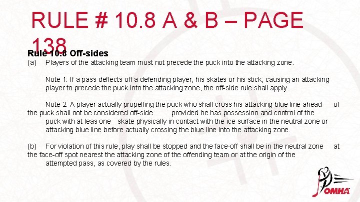 RULE # 10. 8 A & B – PAGE 138 Rule 10. 8 Off-sides