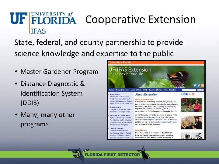 Cooperative Extension State, federal, and county partnership to provide science knowledge and expertise to