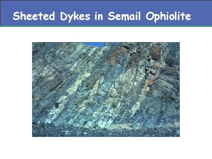 Sheeted Dykes in Semail Ophiolite 