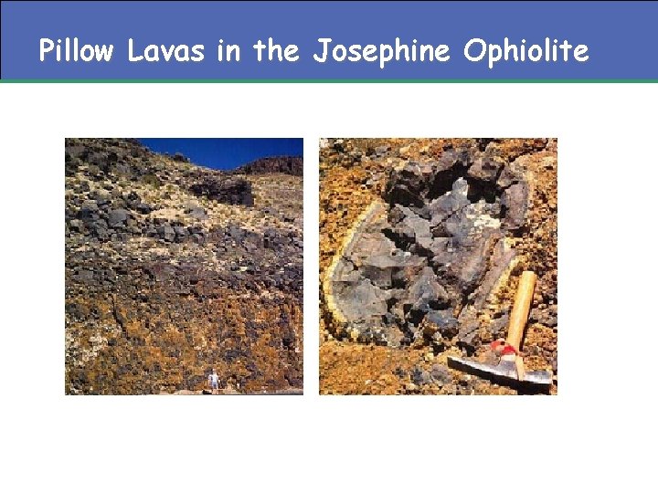 Pillow Lavas in the Josephine Ophiolite 