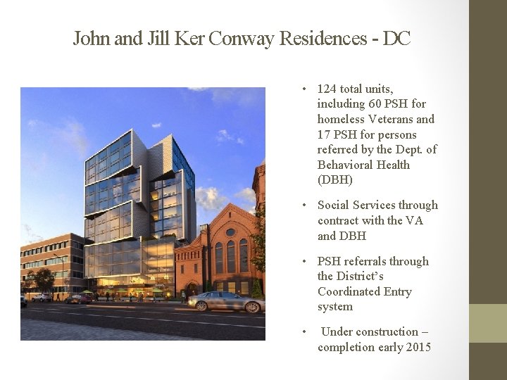 John and Jill Ker Conway Residences - DC • 124 total units, including 60