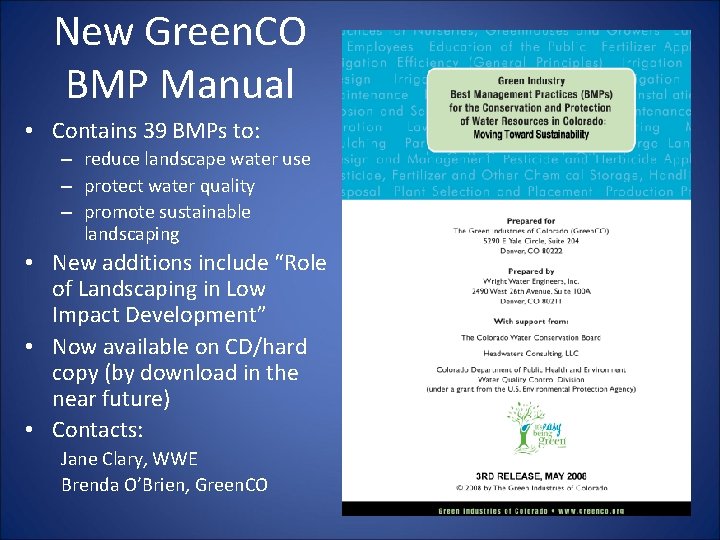 New Green. CO BMP Manual • Contains 39 BMPs to: – reduce landscape water New Green. CO BMP Manual • Contains 39 BMPs to: – reduce landscape water