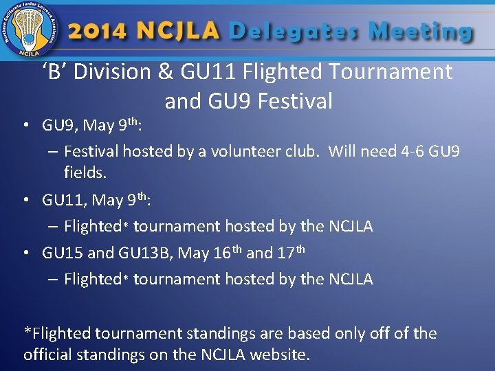 ‘B’ Division & GU 11 Flighted Tournament and GU 9 Festival • GU 9,