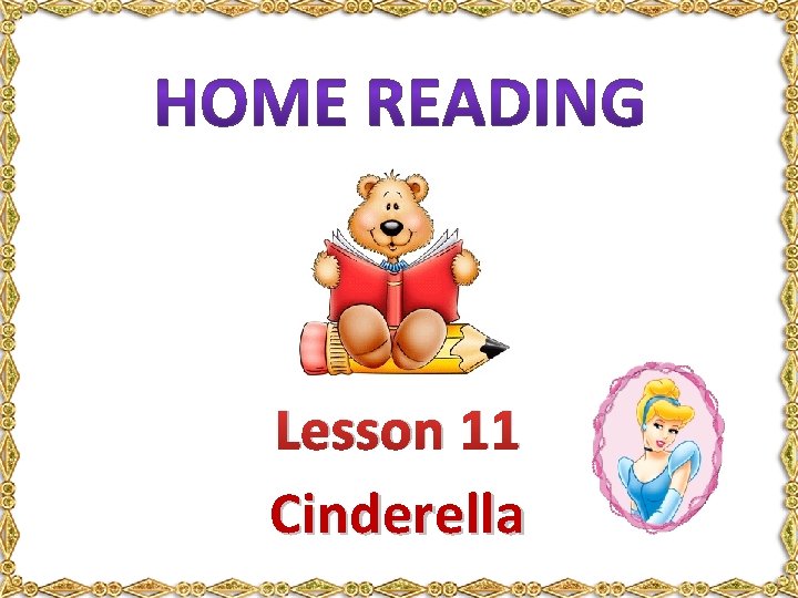 Lesson 11 Cinderella 