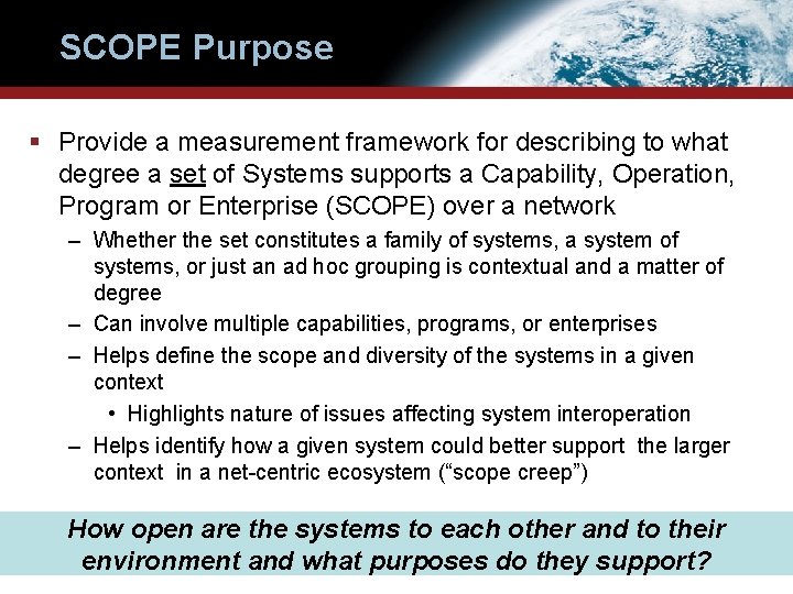 SCOPE Purpose § Provide a measurement framework for describing to what degree a set SCOPE Purpose § Provide a measurement framework for describing to what degree a set