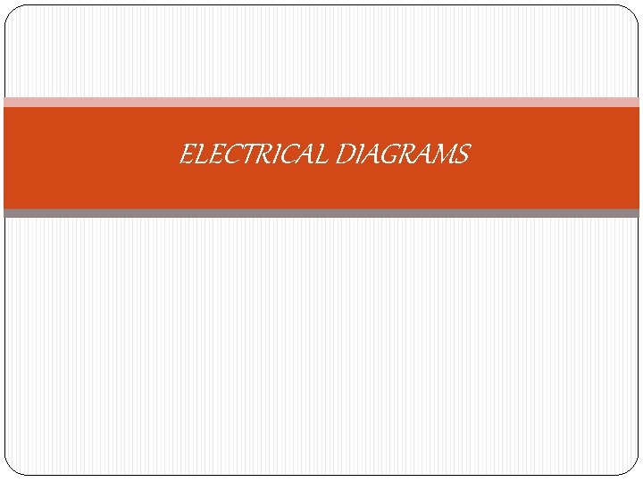 ELECTRICAL DIAGRAMS 