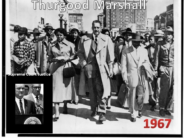 Thurgood Marshall Supreme Court Justice 1967 