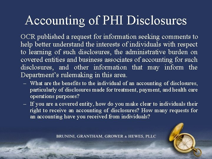 Accounting of PHI Disclosures OCR published a request for information seeking comments to help