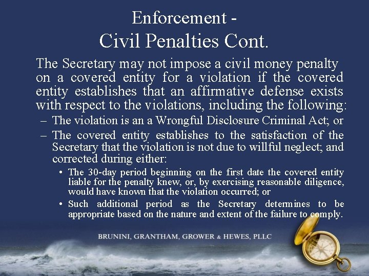 Enforcement - Civil Penalties Cont. The Secretary may not impose a civil money penalty