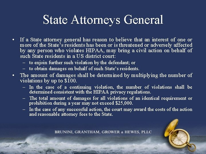 State Attorneys General • If a State attorney general has reason to believe that