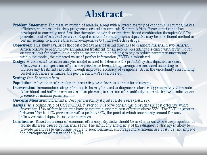 Abstract Problem Statement: The massive burden of malaria, along with a severe scarcity of Abstract Problem Statement: The massive burden of malaria, along with a severe scarcity of