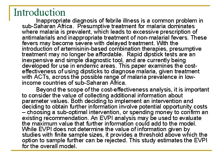 Introduction Inappropriate diagnosis of febrile illness is a common problem in sub-Saharan Africa. Presumptive Introduction Inappropriate diagnosis of febrile illness is a common problem in sub-Saharan Africa. Presumptive