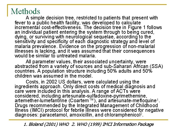 Methods A simple decision tree, restricted to patients that present with fever to a Methods A simple decision tree, restricted to patients that present with fever to a