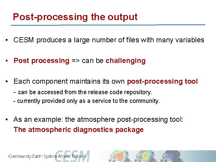 Running CESM An overview Cecile Hannay CAM Science