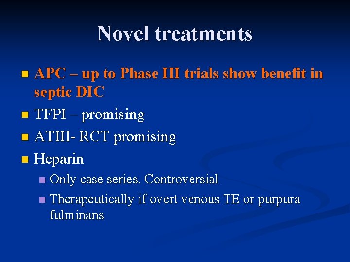 Novel treatments APC – up to Phase III trials show benefit in septic DIC