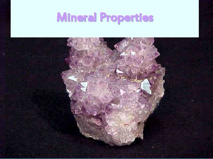 Mineral Properties 