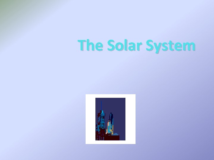 The Solar System 