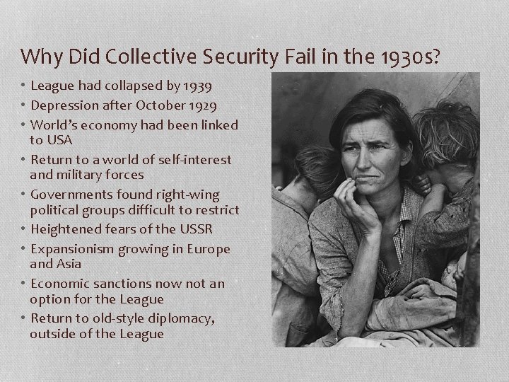 Why Did Collective Security Fail in the 1930 s? • League had collapsed by