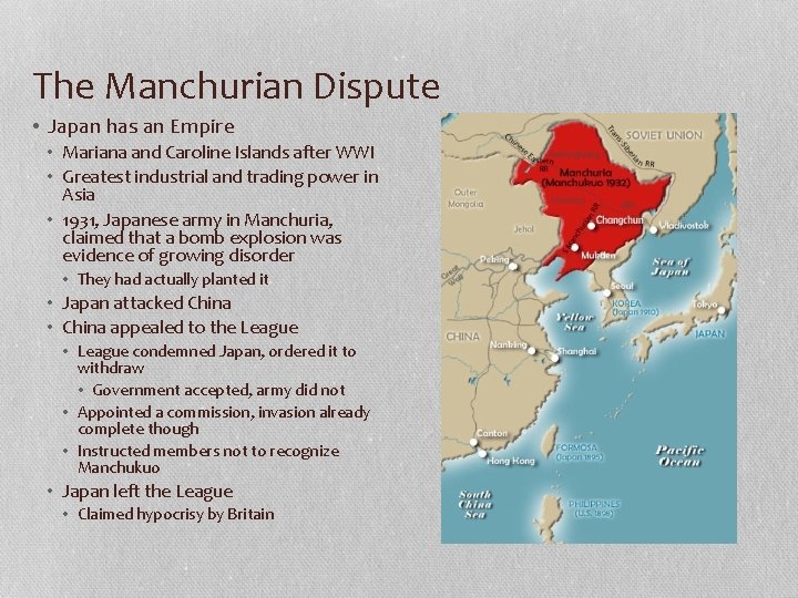 The Manchurian Dispute • Japan has an Empire • Mariana and Caroline Islands after