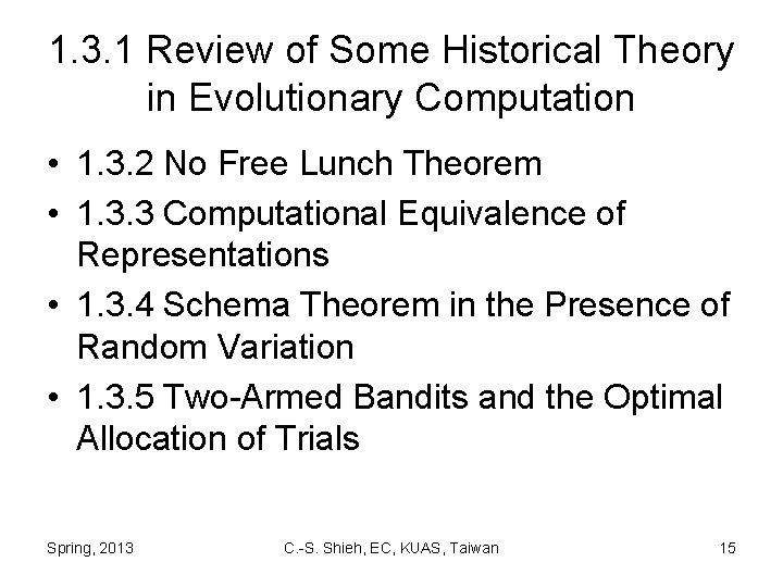 1. 3. 1 Review of Some Historical Theory in Evolutionary Computation • 1. 3.
