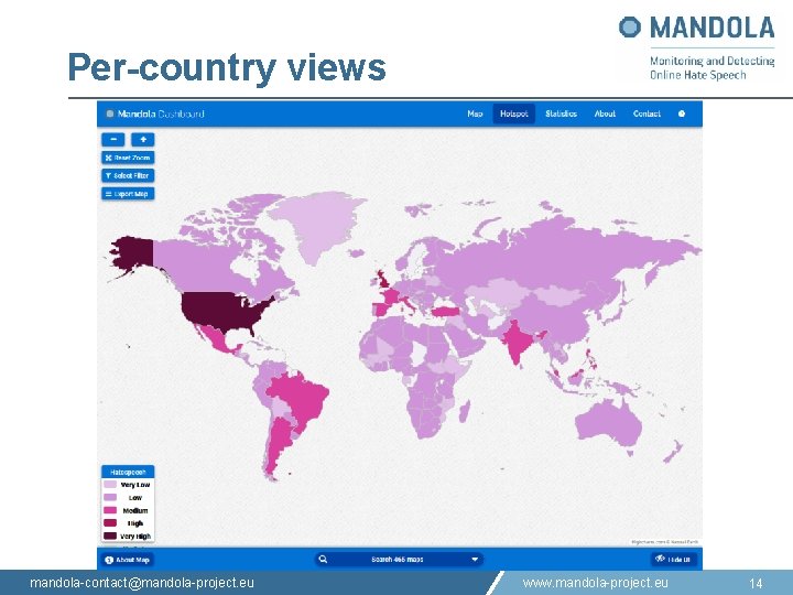 Per-country views mandola-contact@mandola-project. eu www. mandola-project. eu 14 