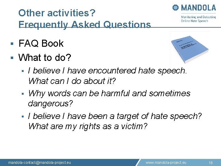 Other activities? Frequently Asked Questions FAQ Book § What to do? § § I