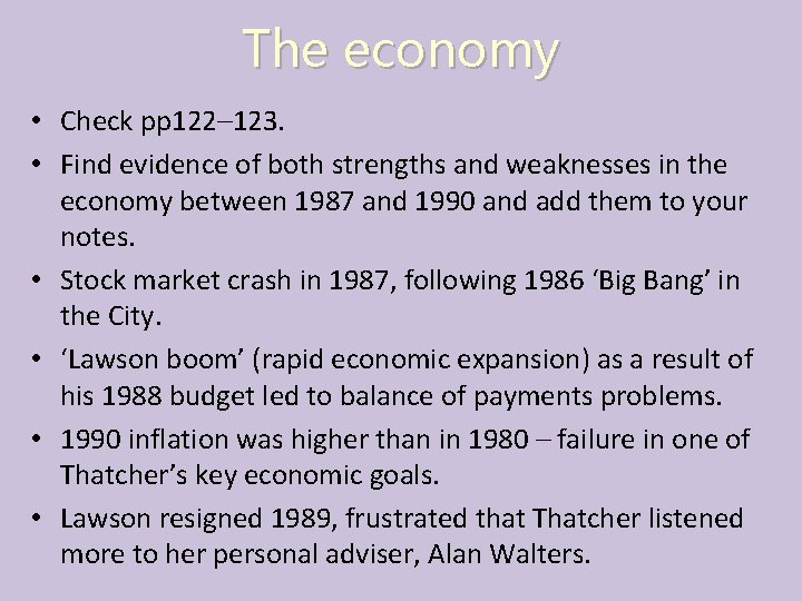 The economy • Check pp 122– 123. • Find evidence of both strengths and