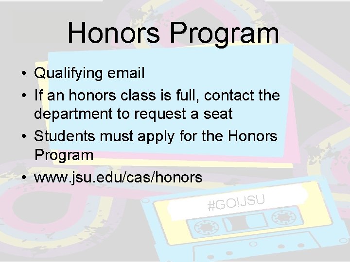 Honors Program • Qualifying email • If an honors class is full, contact the Honors Program • Qualifying email • If an honors class is full, contact the