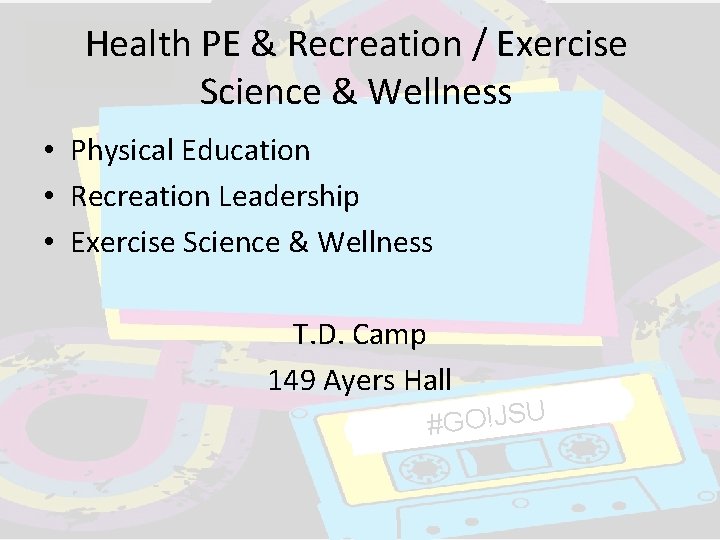 Health PE & Recreation / Exercise Science & Wellness • Physical Education • Recreation Health PE & Recreation / Exercise Science & Wellness • Physical Education • Recreation