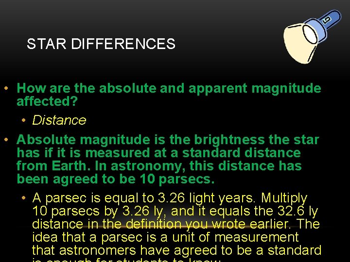 STAR DIFFERENCES • How are the absolute and apparent magnitude affected? • Distance •