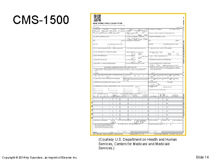 CMS-1500 (Courtesy U. S. Department on Health and Human Services, Centers for Medicare and