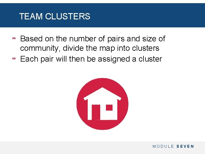 TEAM CLUSTERS Based on the number of pairs and size of community, divide the