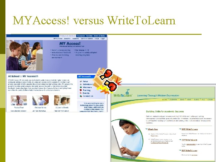 MYAccess! versus Write. To. Learn 