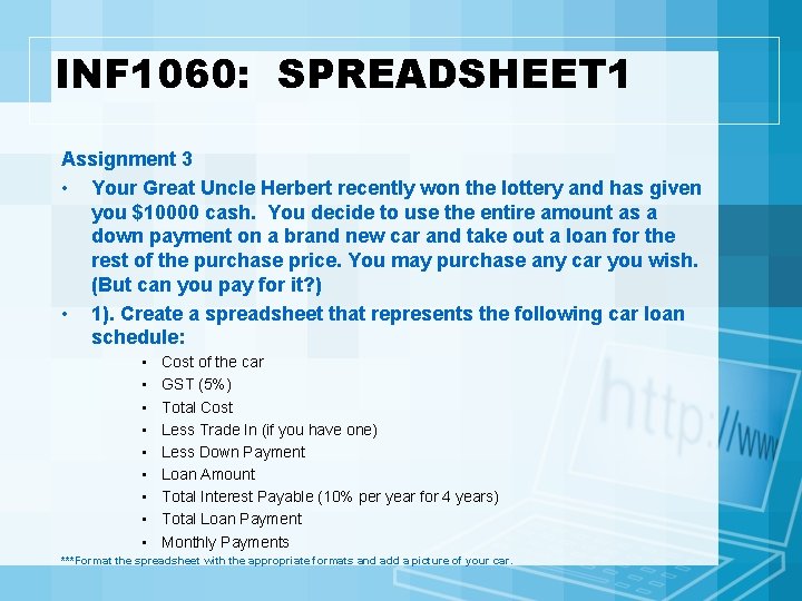 INF 1060: SPREADSHEET 1 Assignment 3 • Your Great Uncle Herbert recently won the