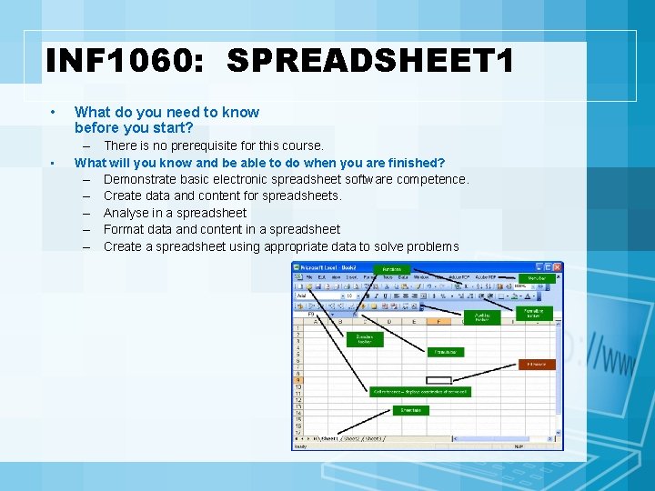 INF 1060: SPREADSHEET 1 • • What do you need to know before you
