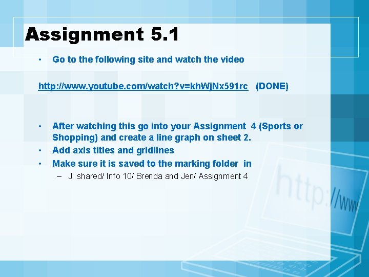 Assignment 5. 1 • Go to the following site and watch the video http: