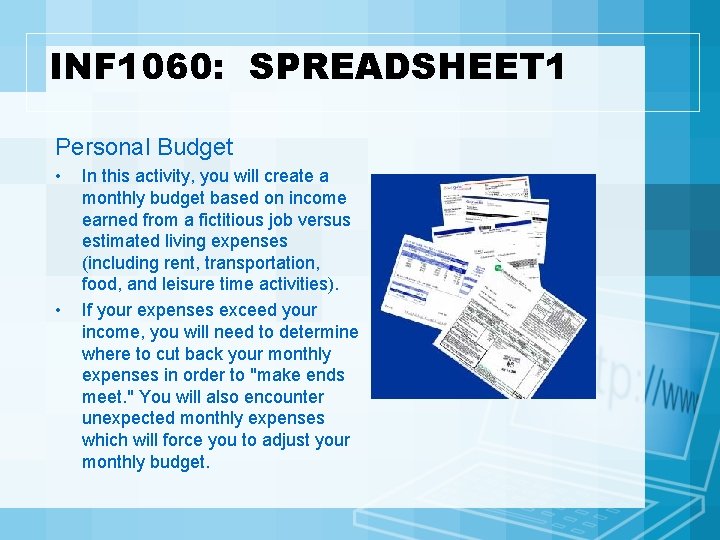 INF 1060: SPREADSHEET 1 Personal Budget • • In this activity, you will create