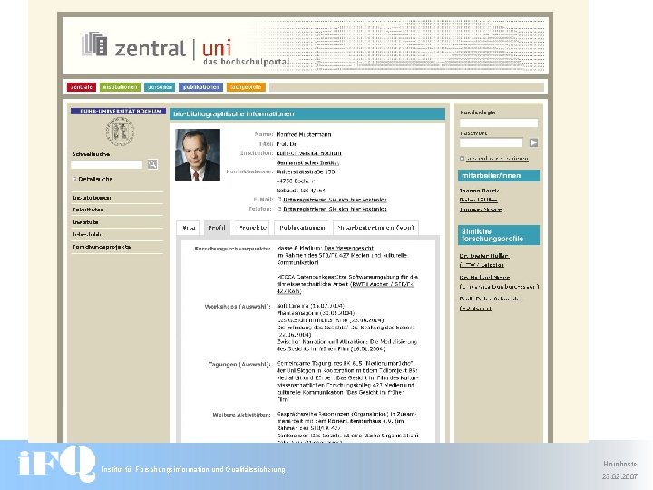 Institut für Forschungsinformation und Qualitätssicherung Hornbostel 23. 02. 2007 