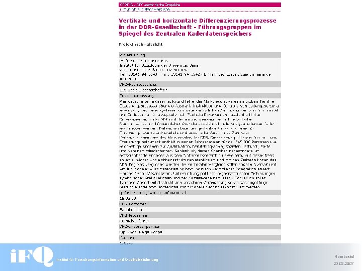 Institut für Forschungsinformation und Qualitätssicherung Hornbostel 23. 02. 2007 