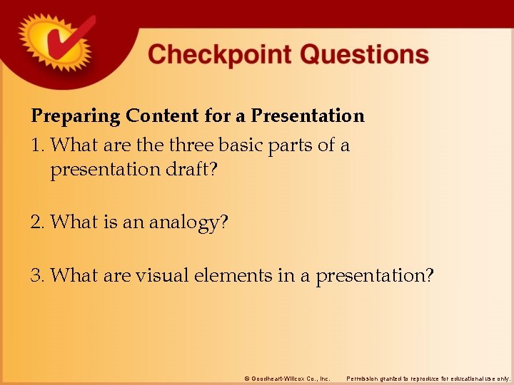 Preparing Content for a Presentation 1. What are three basic parts of a presentation