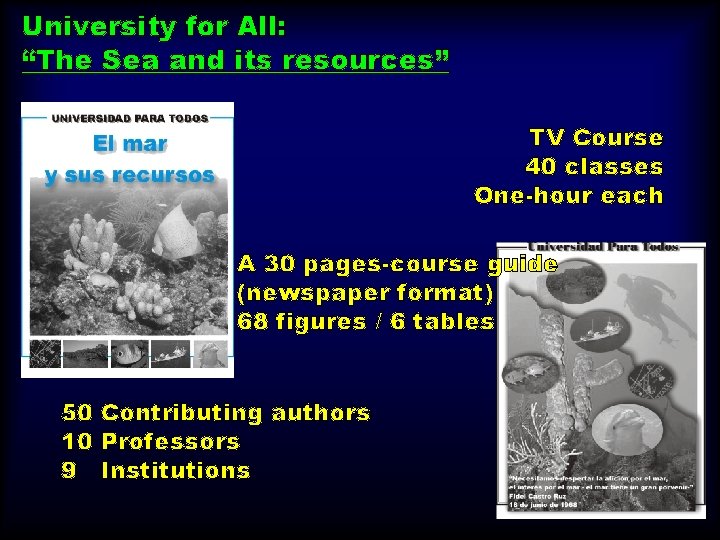 University for All: “The Sea and its resources” TV Course 40 classes One-hour each