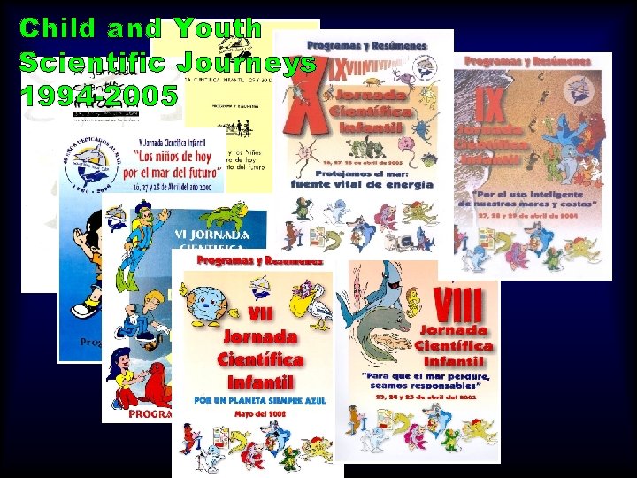 Child and Youth Scientific Journeys 1994 -2005 