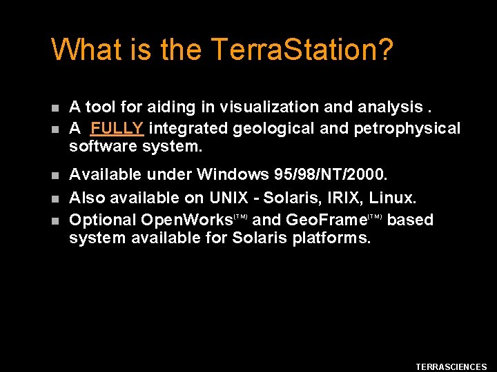 What is the Terra. Station? n n n A tool for aiding in visualization